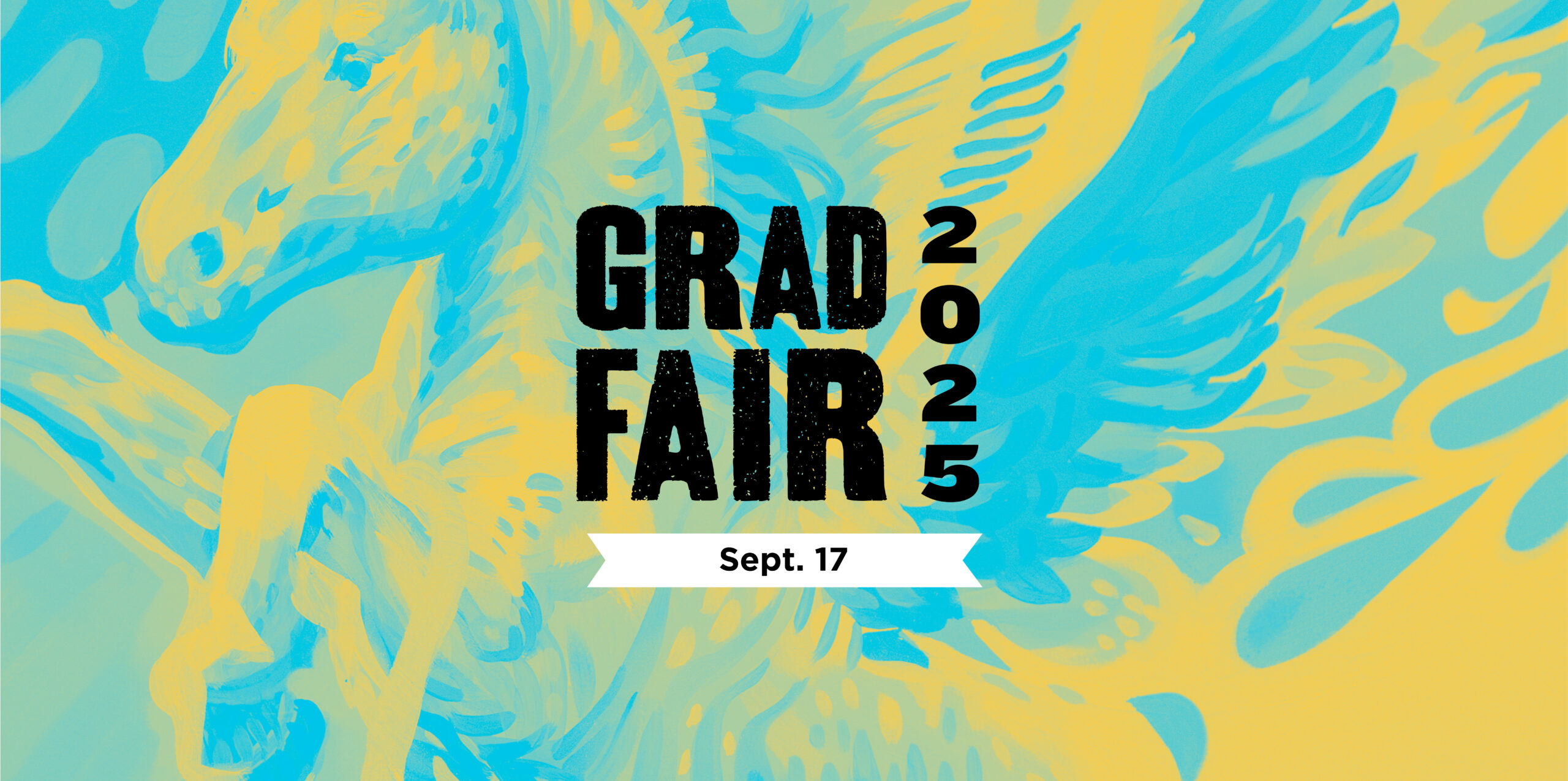 Register and attend Grad Fair 2025 on September 17 at the Pegasus Ballroom in the Student Union