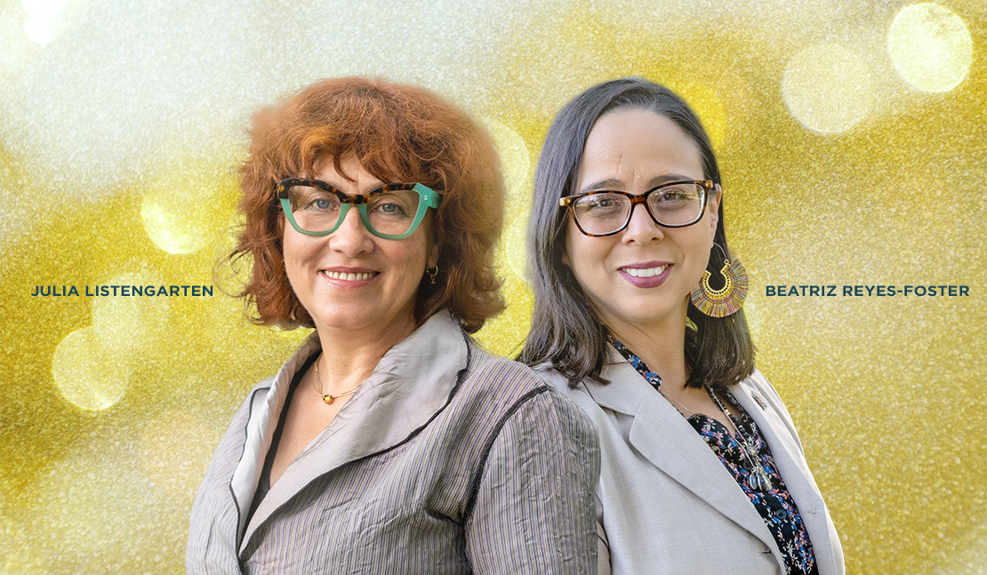 Julia Listengarten and Beatriz Reyes-Foster