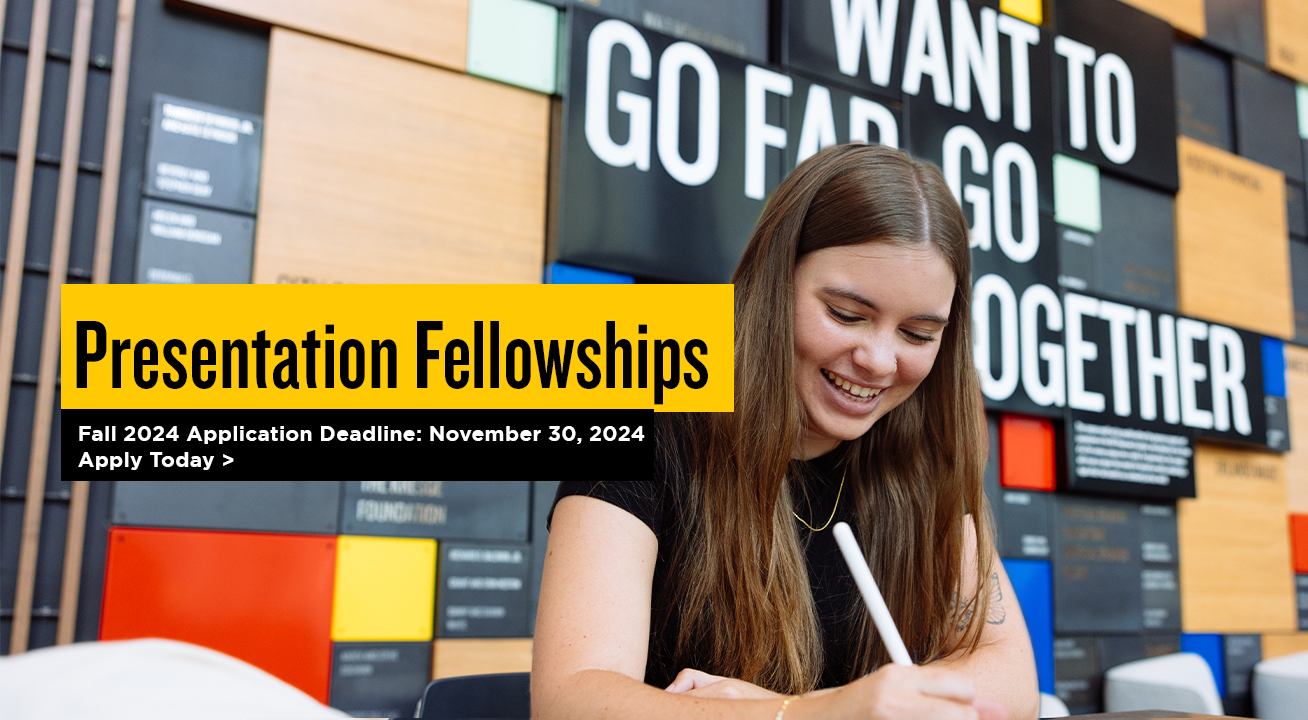 Presentation Fellowships: Fall 2024 Application Deadline: November 30 2024. Apply Today.